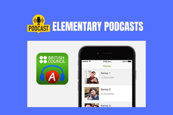 Elementary podcasts - Kênh podcast luyện nghe tiếng Anh miễn phí