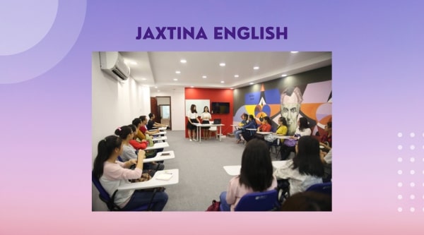 Jaxtina English Center - một trong những trung tâm IELTS Cầu Giấy uy tín