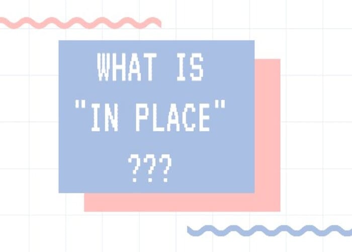 Be in place nghĩa là gì?