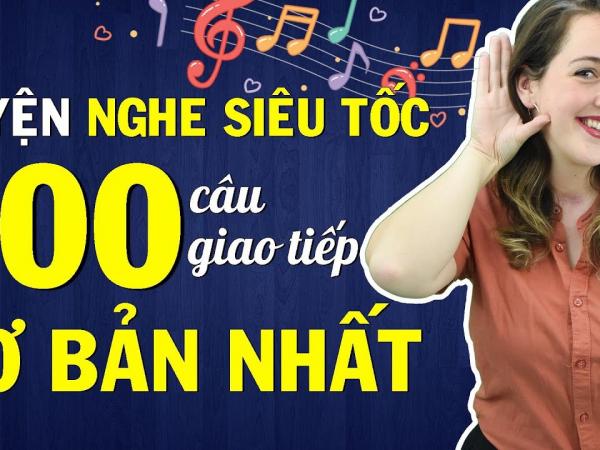 5 phút lên trình tiếng Anh với series Luyện nghe tiếng Anh siêu tốc